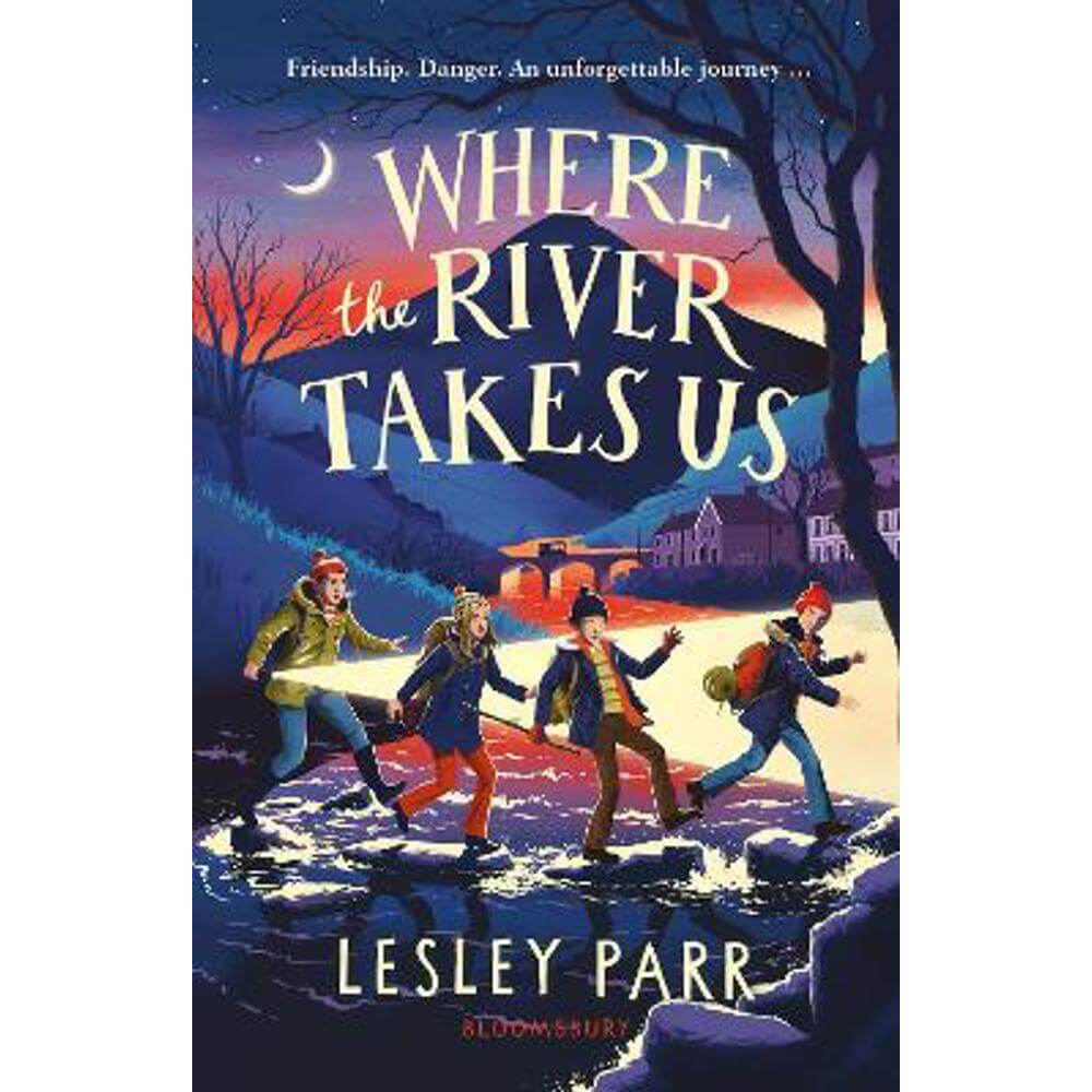 Where The River Takes Us: Sunday Times Children's Book of the Week (Paperback) - Lesley Parr